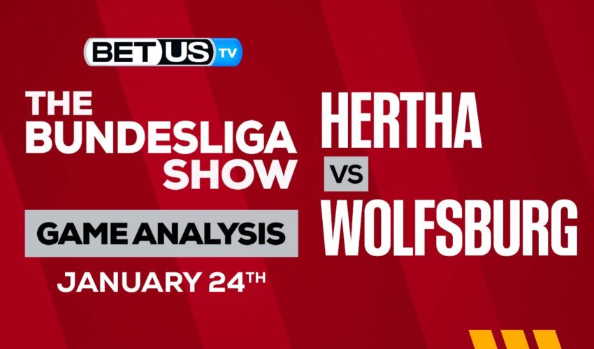Hertha Berlin vs Wolfsburg: Preview & Analysis 01/24/2023