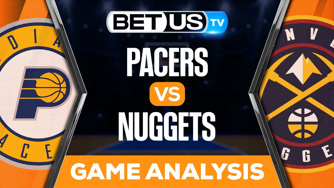 Pacers vs Nuggets Predictions & Analysis 1/20/2023
