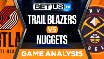Portland Trail Blazers vs Denver Nuggets: Picks & Analysis 1/17/2023