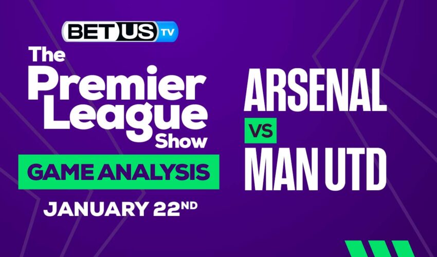 Arsenal vs Manchester United: Picks & Predictions 01/22/2023