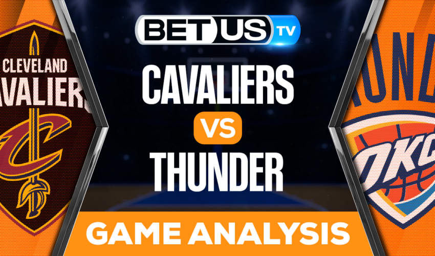 Cleveland Cavaliers vs Oklahoma City Thunder: Preview & Predictions 1/27/2023