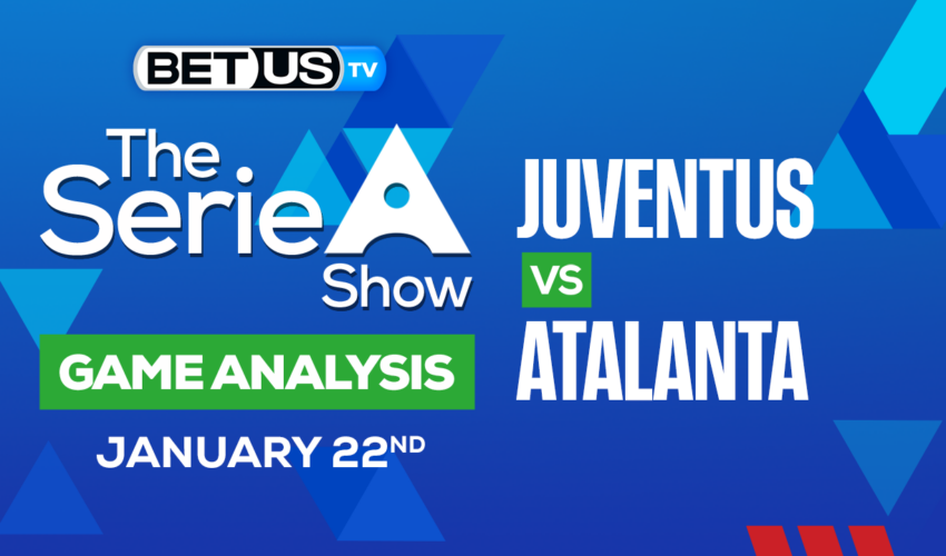 Juventus FC vs Atalanta BC: Picks & Preview 1/22/2023