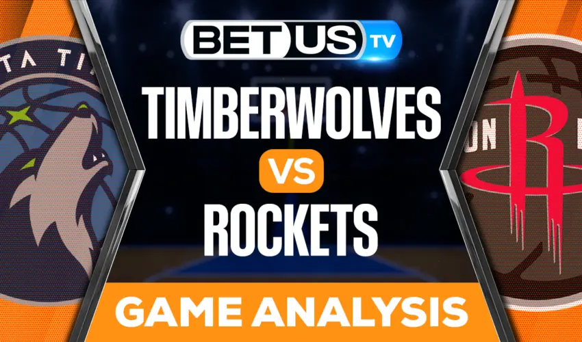 Timberwolves vs Rockets Predictions & Analysis 1/23/2023