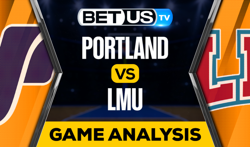 Portland Pilots vs Loyola Marymount Lions: Predictions & Analysis 1/25/2023