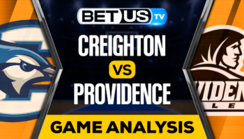 Creighton vs Providence: Preview & Analysis 02/14/2023