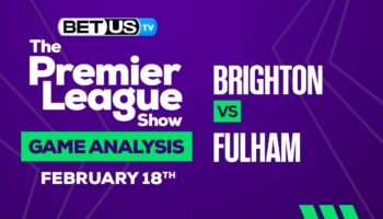 Brighton vs Fulham: Analysis & Predictions 02/18/2023
