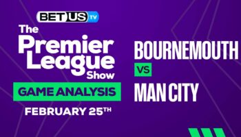 Bournemouth vs Manchester City: Preview & Analysis 02/25/2023