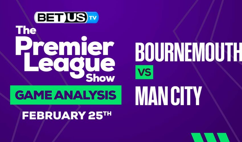 Bournemouth vs Manchester City: Preview & Analysis 02/25/2023