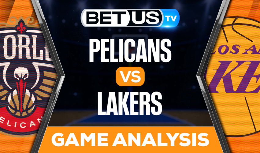 New Orleans Pelicans vs Los Angeles Lakers: Analysis & Predictions 2/15/2023