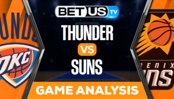 Oklahoma City Thunder vs Phoenix Suns: Analysis & Predictions 2/24/2023