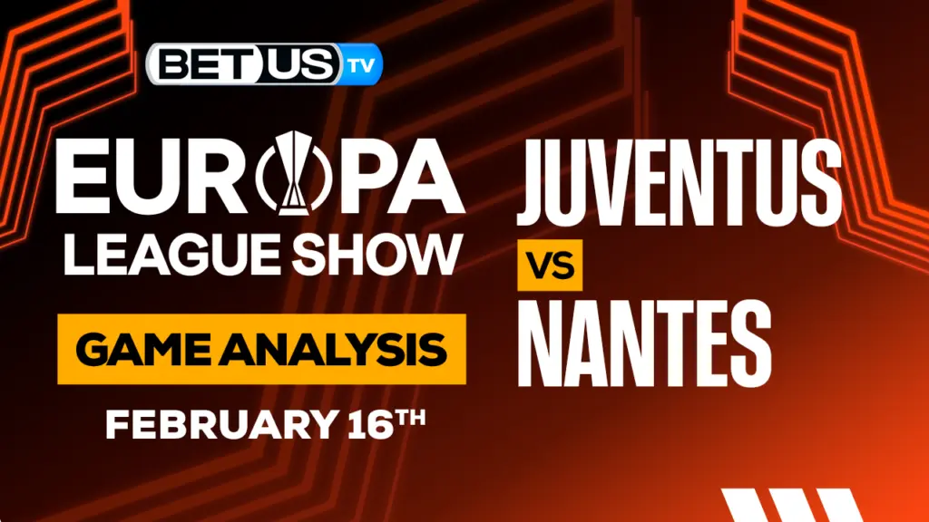 Juventus FC vs FC Nantes: Predictions & Picks 2/16/2023