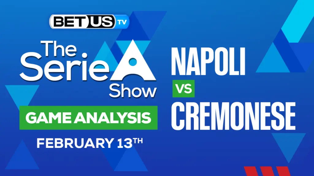 SSC Napoli vs US Cremonese: Picks & Analysis 2/12/2023