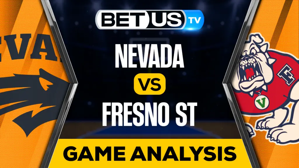 Nevada vs Fresno St: Preview & Predictions 02/24/2023