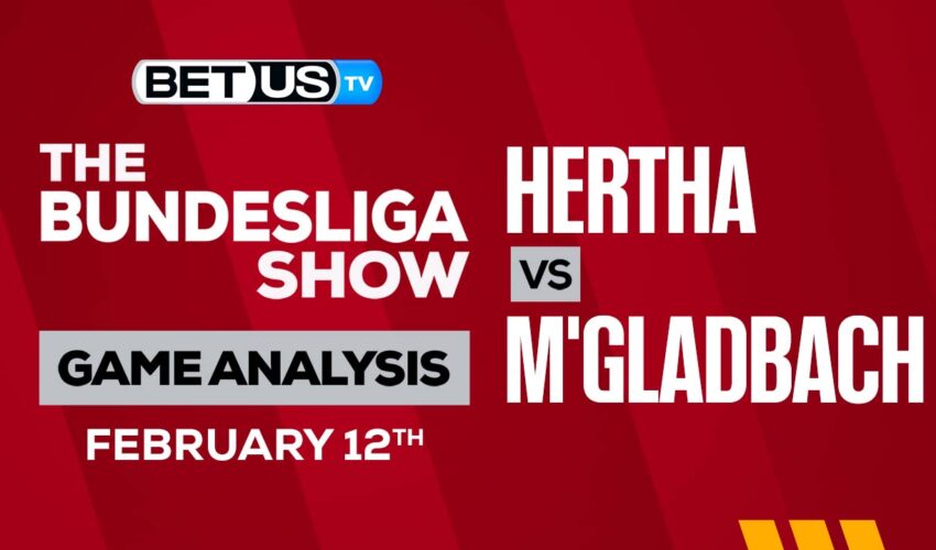 Hertha Berlin vs M’Gladbach: Picks & Preview 02/12/2023