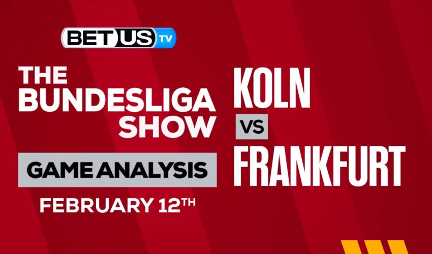 Koln vs Frankfurt: Preview & Picks 02/12/2023