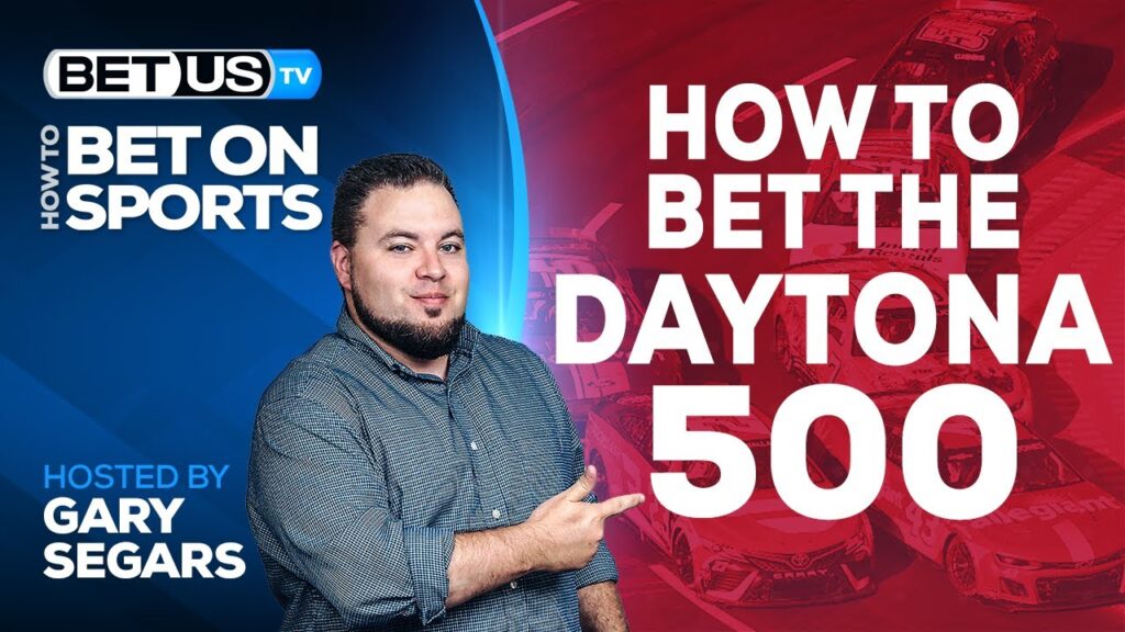 How to Bet on the Daytona 500 | NASCAR Betting 101