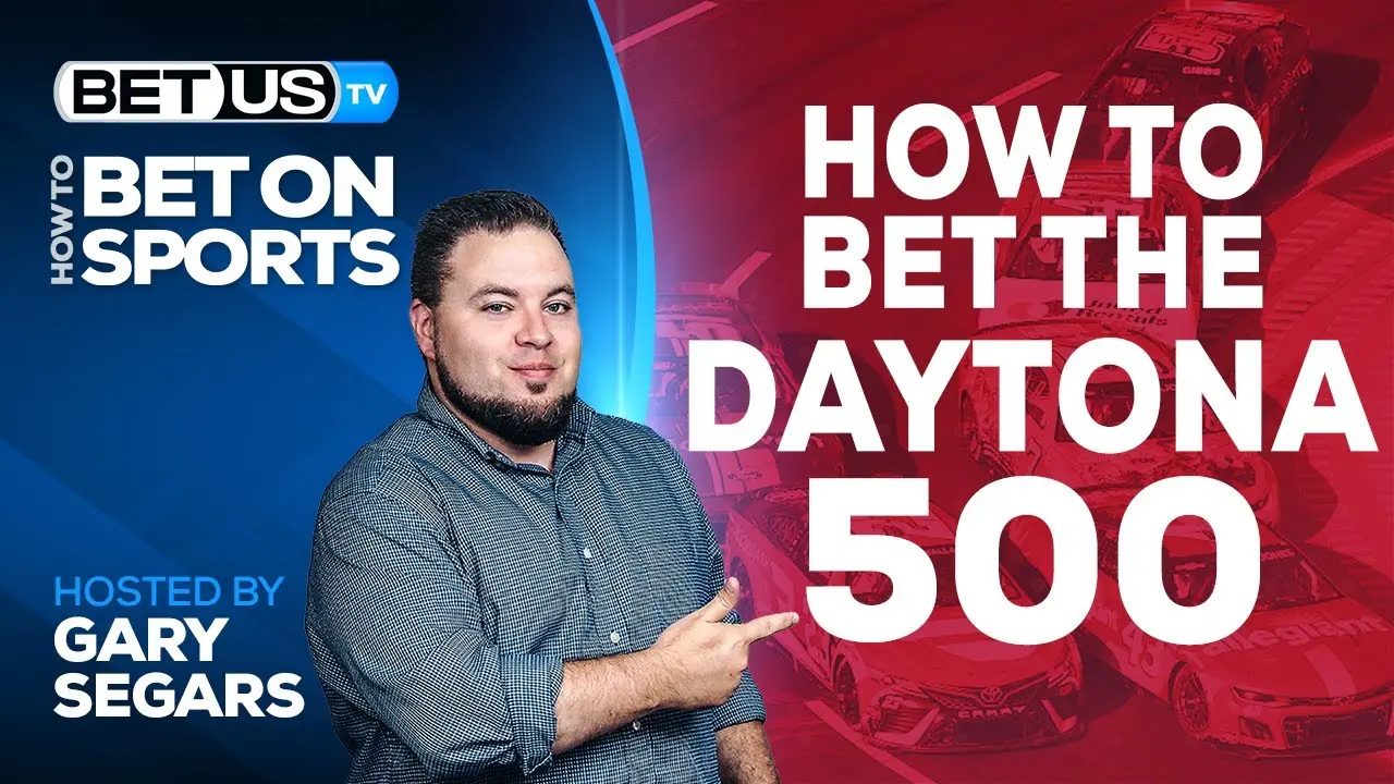 How to Bet on the Daytona 500 NASCAR Betting 101