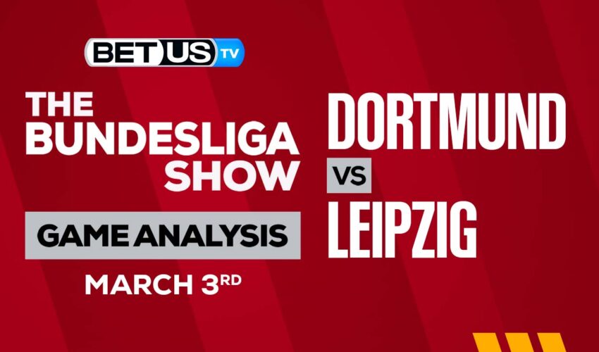Borussia Dortmund vs RB Leipzig: Picks & Predictions 3/03/2023