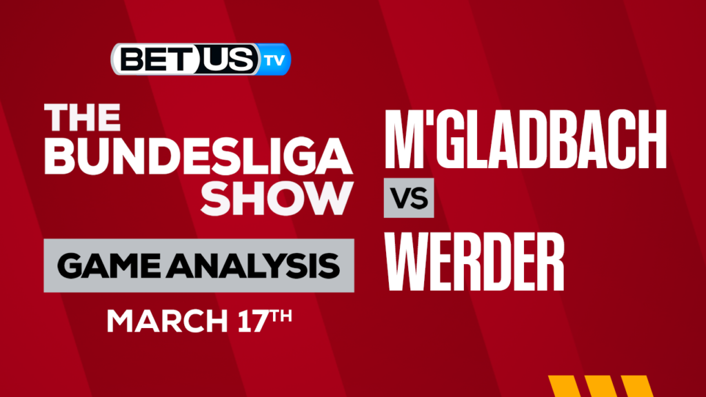 M'Gladbach vs SV Werder Bremen: Picks & Predictions 3/17/2023