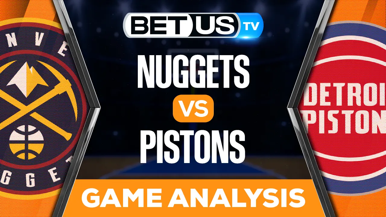 Denver Nuggets vs Detroit Pistons Picks & Predictions 3/16/2023