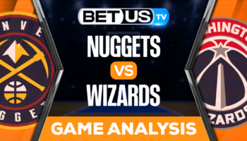 Denver Nuggets vs Washington Wizards: Preview & Picks 03/22/2023