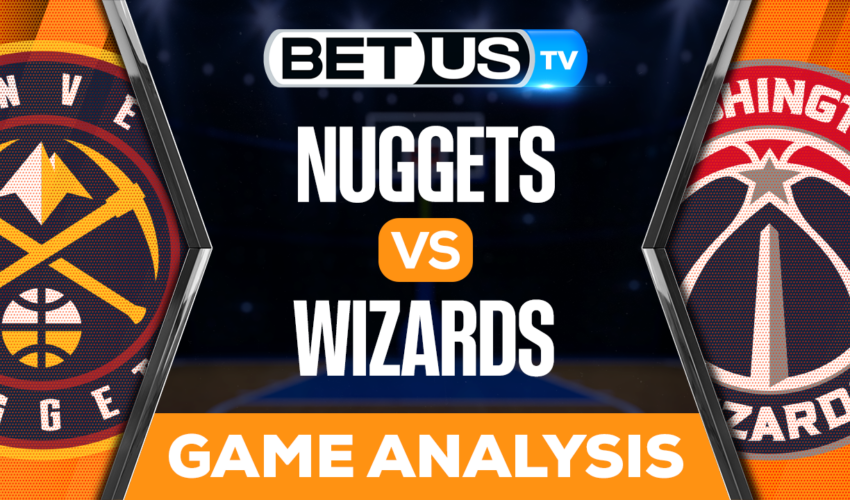 Denver Nuggets vs Washington Wizards: Preview & Picks 03/22/2023