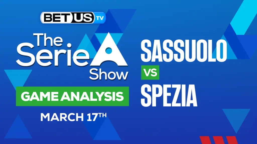 Sassuolo vs Spezia: Preview & Analysis 03/17/2023