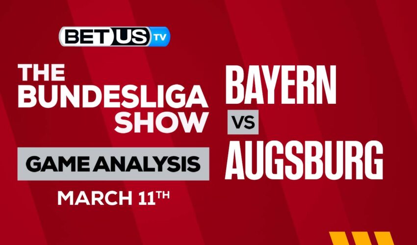 Bayern Munich vs Augsburg: Preview & Picks 03/11/2023