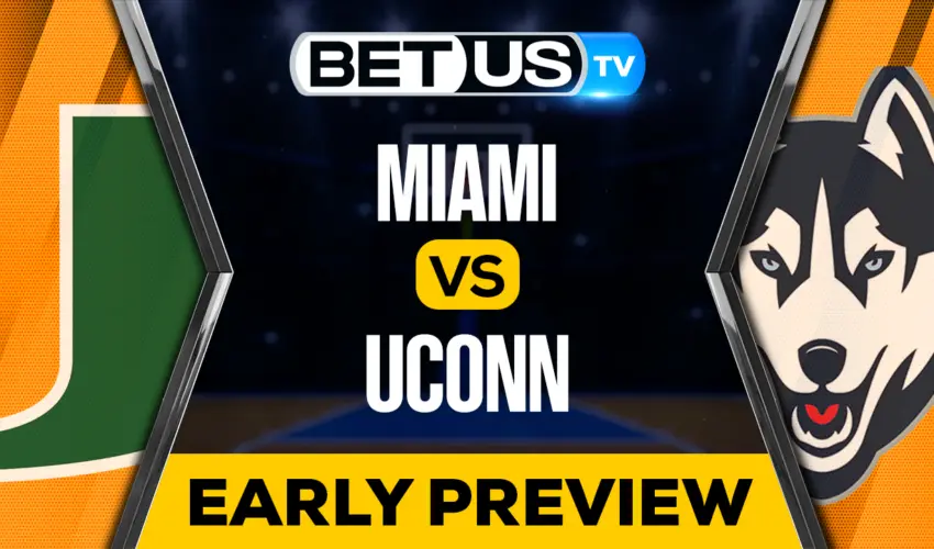 Miami vs UConn: Preview & Predictions 04/01/2023