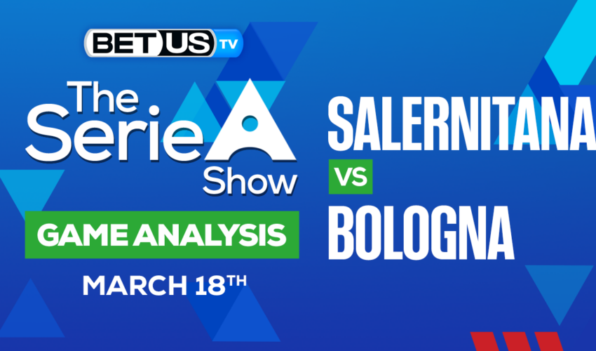 Salernitana vs Bologna: Preview & Picks 03/18/2023