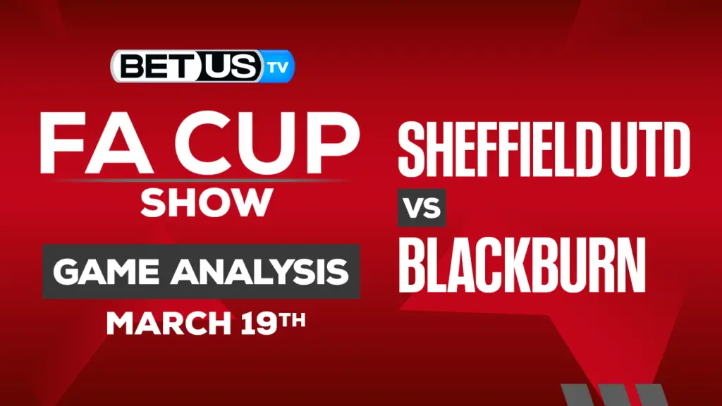 Sheffield United FC vs Blackburn Rovers: Preview & Picks 3/19/2023