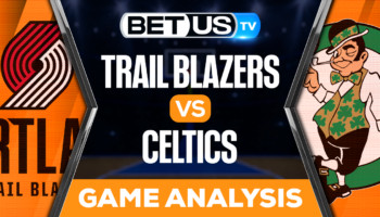 Portland Trail Blazers vs Boston Celtics: Preview & Picks 3/08/2023