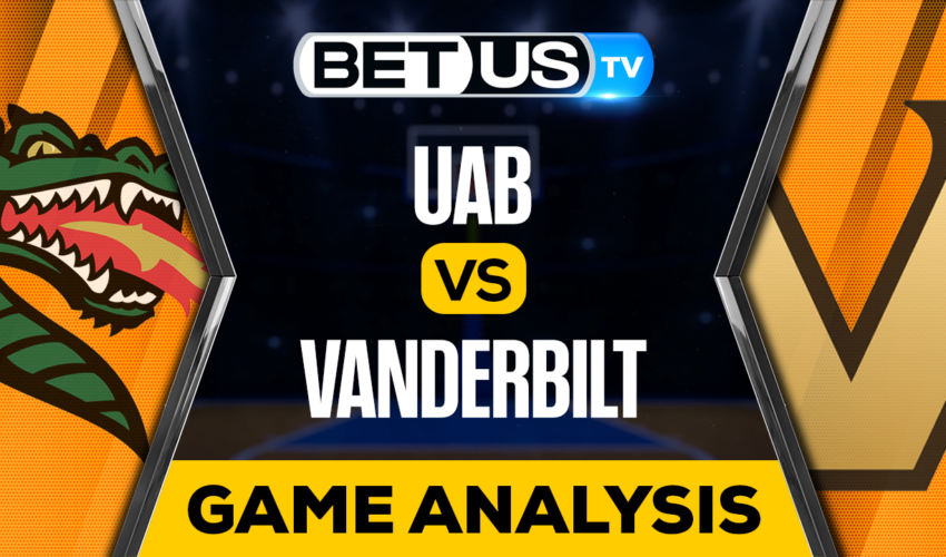 UAB vs Vanderbilt: Analysis & Preview 03/22/2023