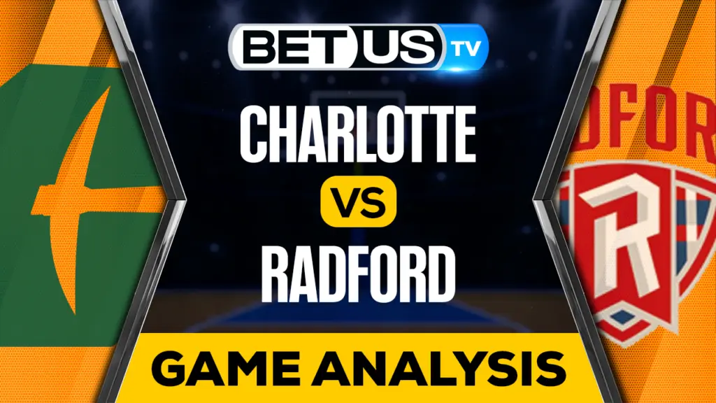 Charlotte vs Radford: Preview & Picks 03/21/2023