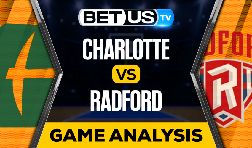 Charlotte vs Radford: Preview & Picks 03/21/2023