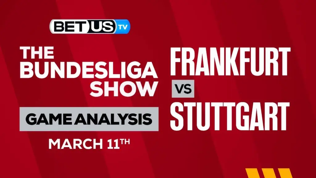 Frankfurt vs Stuttgart: Picks & Preview 03/11/2023