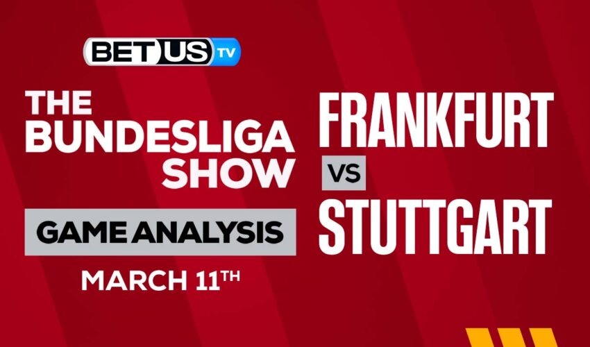 Frankfurt vs Stuttgart: Picks & Preview 03/11/2023