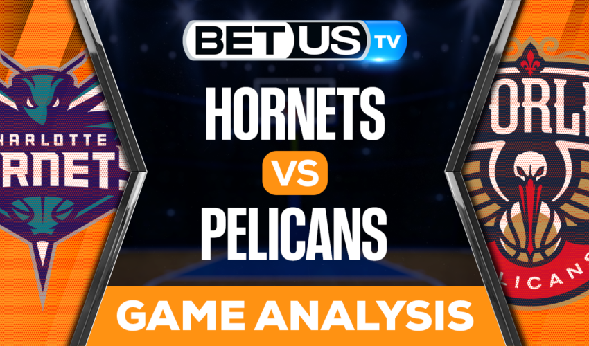 Charlotte Hornets vs New Orleans Pelicans: Analysis & Picks 3/23/2023