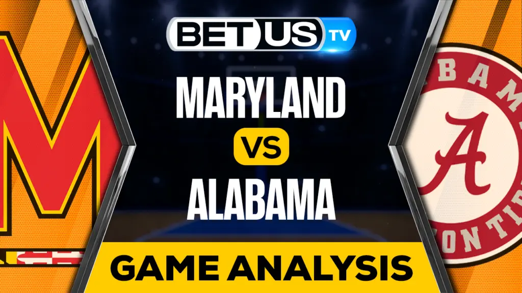 Maryland vs Alabama: Preview & Analysis 03/18/2023