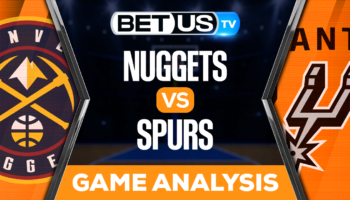 Denver Nuggets vs San Antonio Spurs: Preview & Analysis 03/10/2023