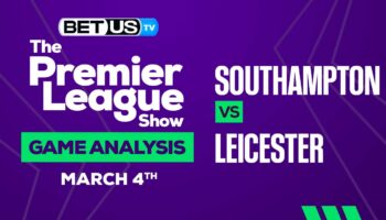 Southampton vs Leicester: Preview & Picks 03/04/2023