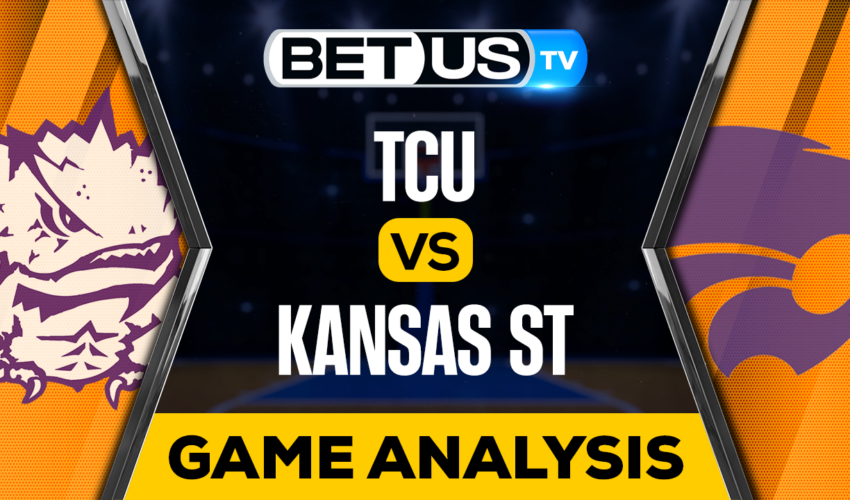 TCU vs Kansas St: Preview & Analysis 03/09/2023