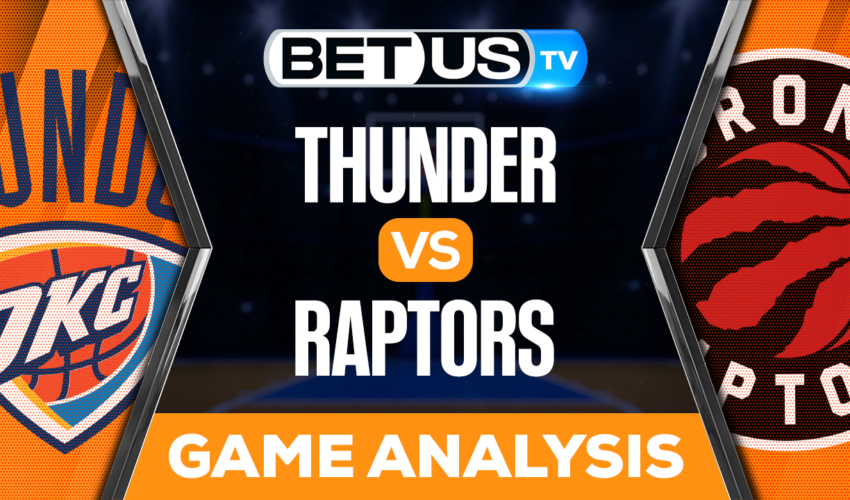 Oklahoma City Thunder vs Toronto Raptors: Analysis & Picks 3/16/2023