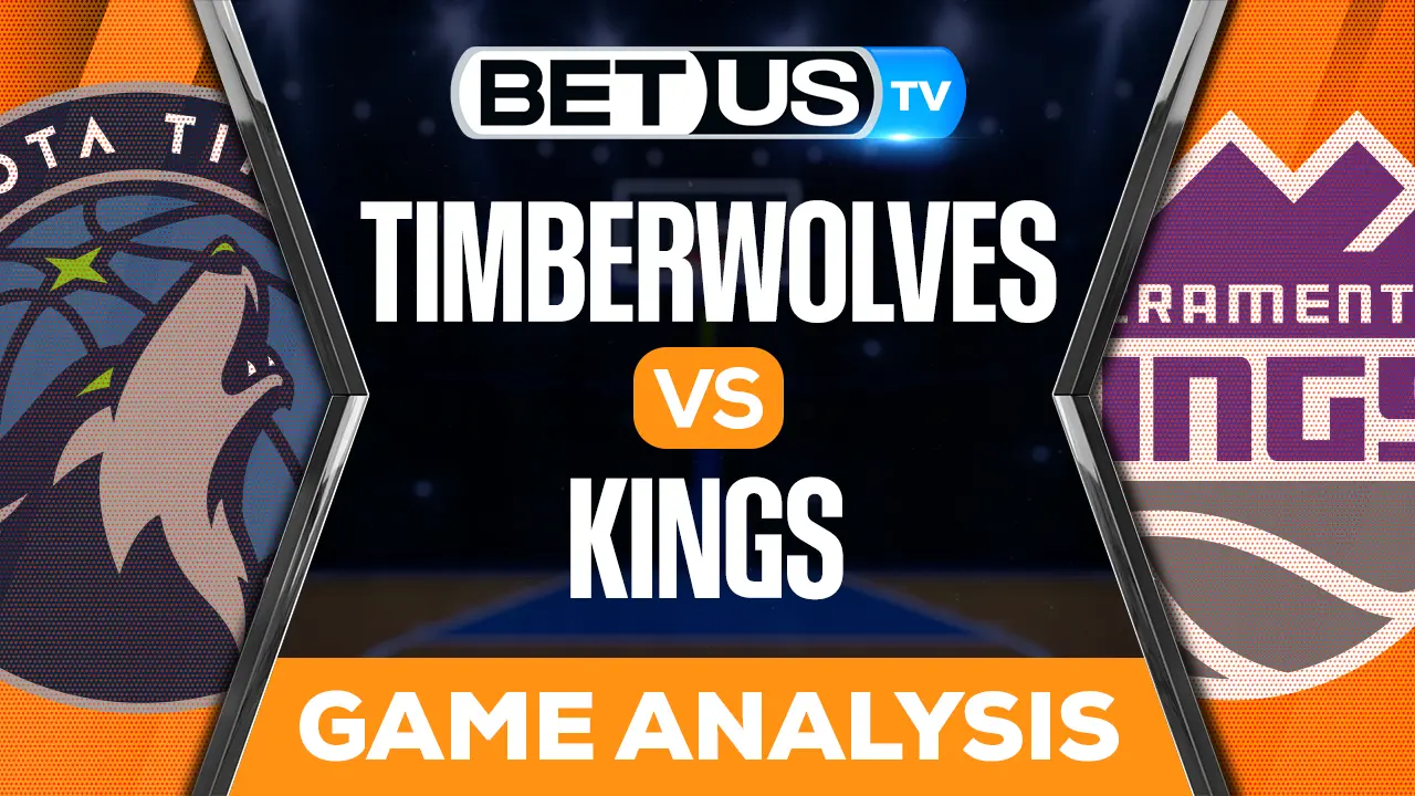 Timberwolves vs Kings Picks & Predictions 3/27/2023