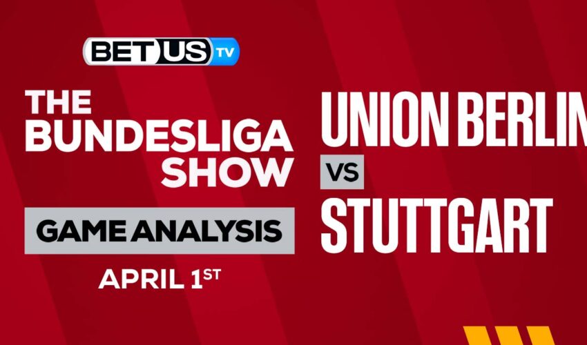 FC Union Berlin vs VfB Stuttgart: Analysis & Picks 4/01/2023