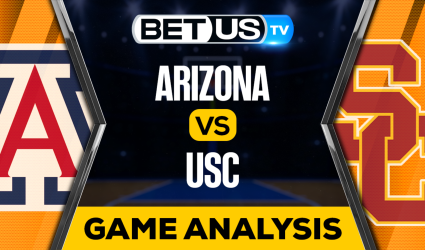 Arizona Wildcats vs USC Trojans: Predictions & Preview: 3/02/2023