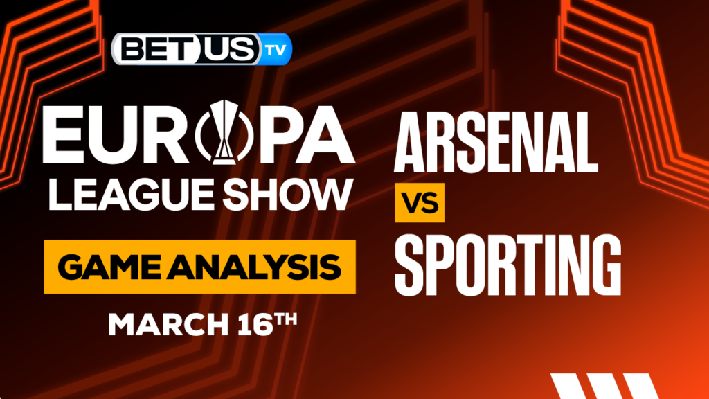 Arsenal FC vs Sporting CP: Picks & Predictions 3/16/2023