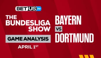 FC Bayern Munich vs Borussia Dortmund: Preview & Picks 4/01/2023