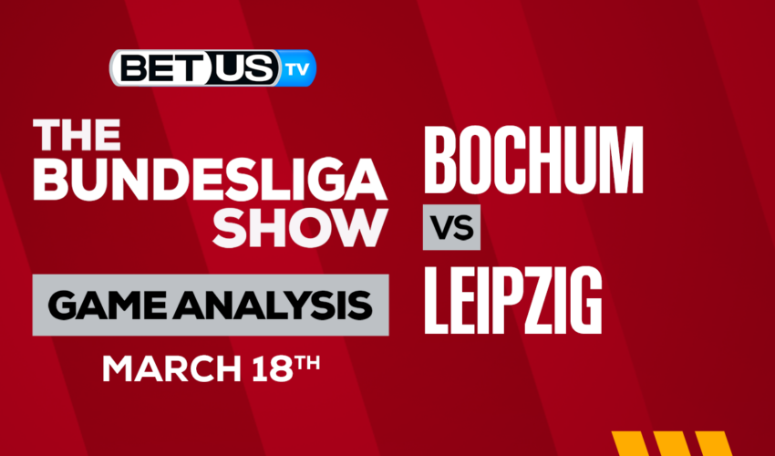VfL Bochum 1848 vs RB Leipzig: Predictions & Preview 3/18/2023