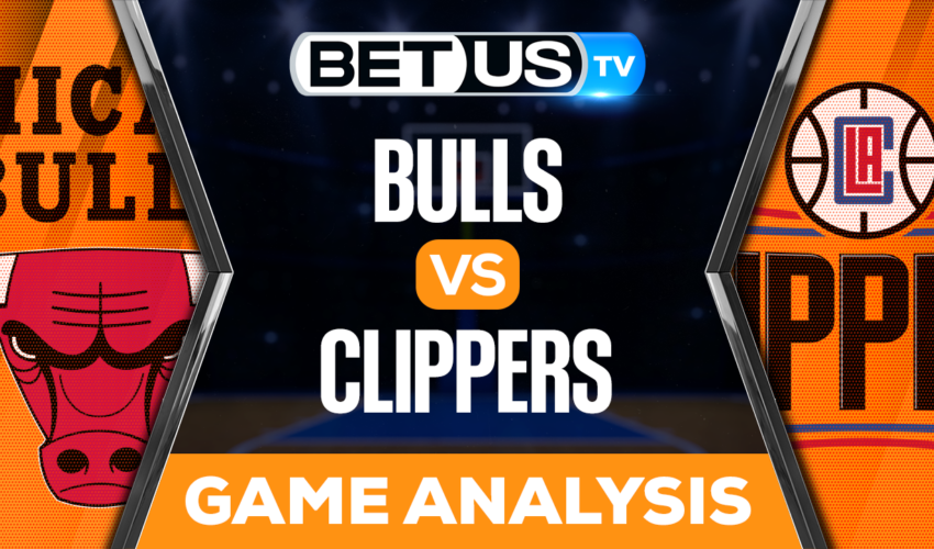 Chicago Bulls vs LA Clippers: Preview & Picks 3/27/2023